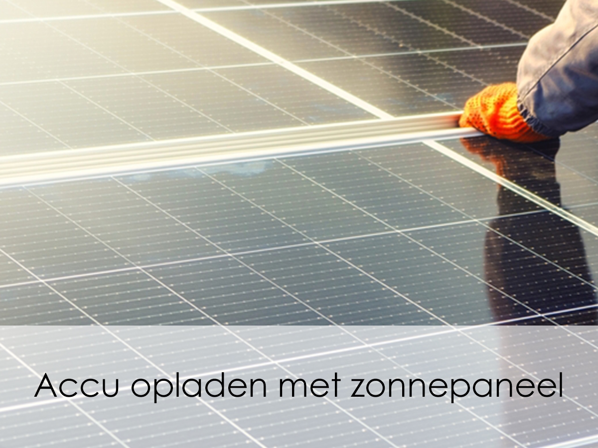 accu opladen met zonnepaneel