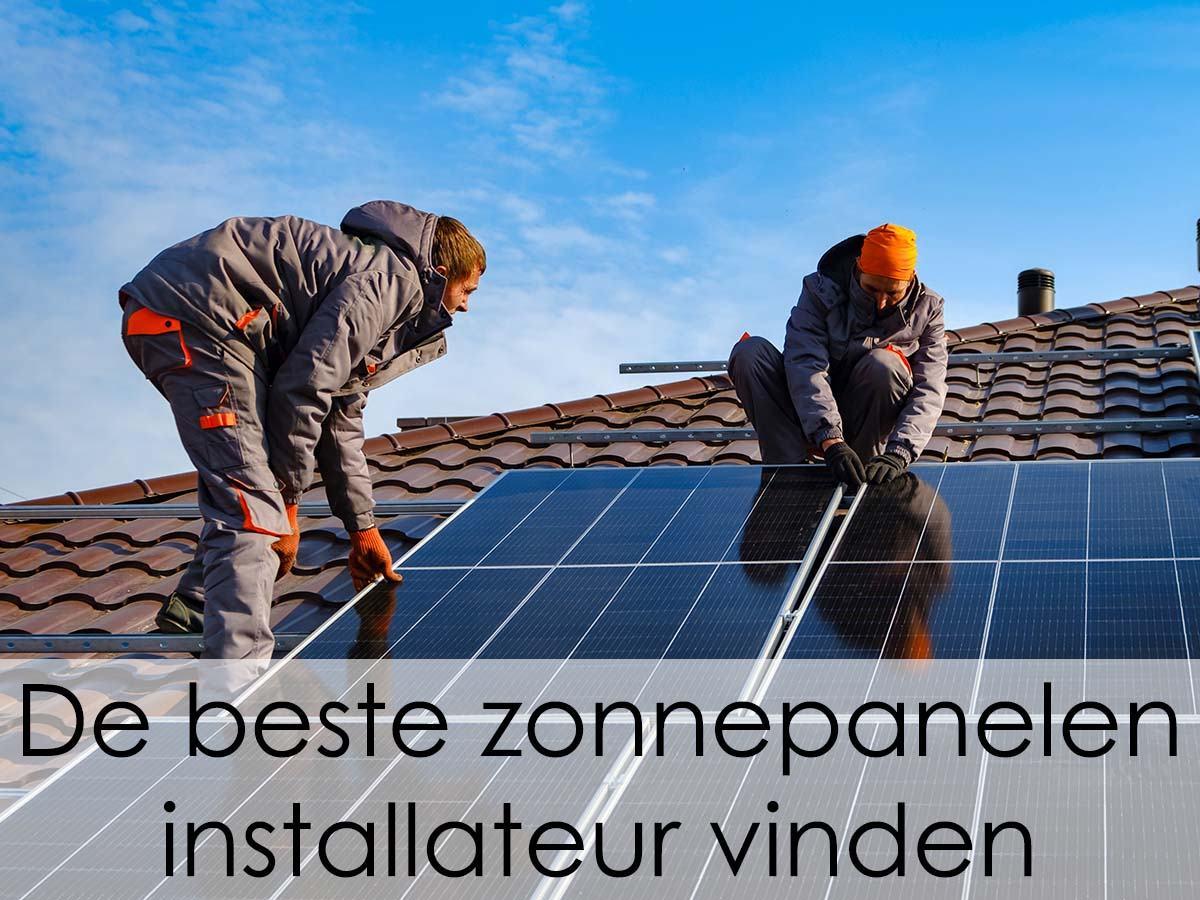 beste zonnepanelen installateur vinden