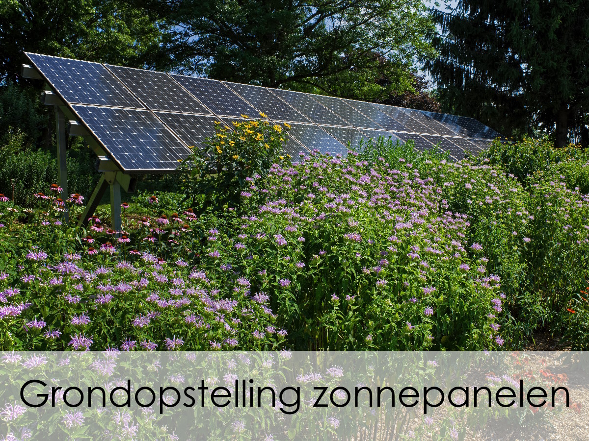 Grondopstelling zonnepanelen in de tuin