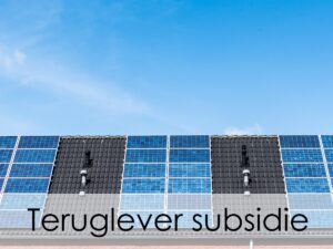 Zonnepanelen geplaatst door middel van teruglever subsidie