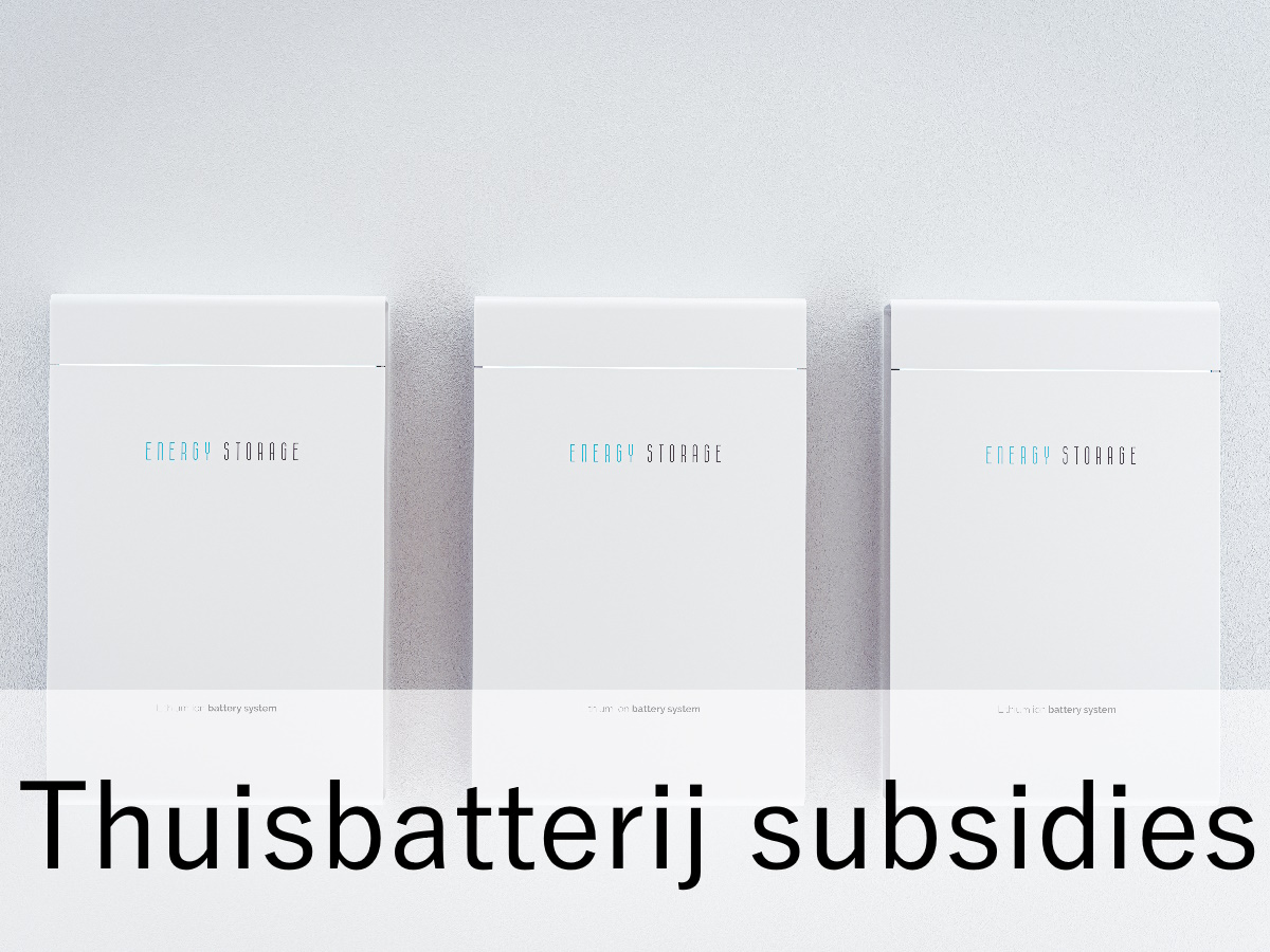 thuisbatterij subsidies