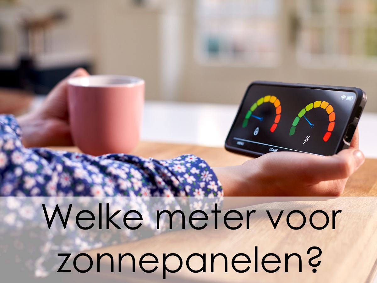 Welke slimme meter bij installatie van zonnepanelen