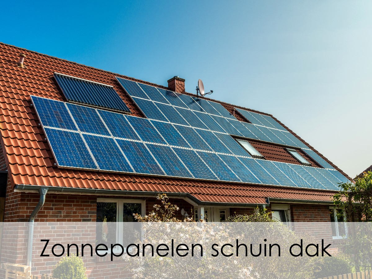 Zonnepanelen schuin dak